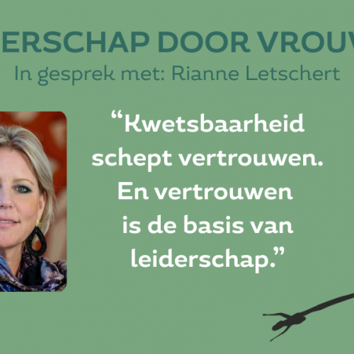 Leiderschap door vrouwen: Rianne Letschert